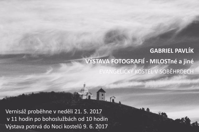 Výstava fotografií Gabriela Pavlíka